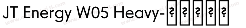 JT Energy W05 Heavy字体转换